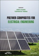X Huang, Xingyi Huang, Xingyi (Shanghai Jiao Tong University Huang, Xingyi Tanaka Huang, Toshikatsu Tanaka, Toshikatsu (Waseda University Tanaka... - Polymer Composites for Electrical Engineering