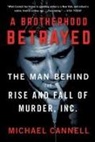 Michael Cannell - Brotherhood Betrayed