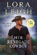 Lora Leigh - Her Renegade Cowboy Moving Violations Vol.3