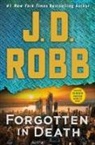 J. D. Robb - Forgotten in Death