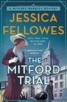 Jessica Fellowes - The Mitford Trial