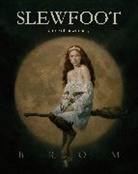Brom - Slewfoot