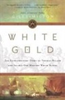 Giles Milton - White Gold