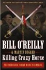 Martin Dugard, Bill O'Reilly - Killing Crazy Horse