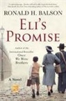 Ronald H Balson, Ronald H. Balson - Eli's Promise
