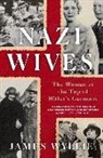 James Wyllie - Nazi Wives