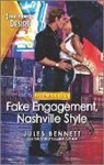 Jules Bennett - Fake Engagement, Nashville Style