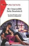 Dani Collins - Her Impossible Baby Bombshell