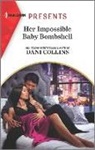 Dani Collins - Her Impossible Baby Bombshell