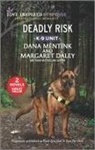 Margaret Daley, Dana Mentink - DEADLY RISK
