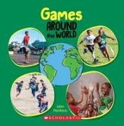 John Perritano - Games Around the World (Around the World) Volume 4