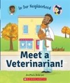 Annmarie Anderson, Lisa Hunt - Meet a Veterinarian! (In Our Neighborhood)