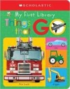 Scholastic - My First Things That Go: Scholastic Early Learners (My First Learning Library)