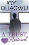 Joy Ohagwu - A Trust Restored - A Christian Suspense - Book 7