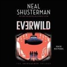 Neal Shusterman, Nick Podehl - Everwild (Audio book)