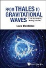Louis Marchildon, Louis Marchildon, Marchildon Louis - From Thales To Gravitational Waves: The Scientific Perspective