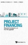 Carmel de Nahlik, Carmel de Nahlik, Frank J. Fabozzi, Frank J Fabozzi - Project Financing