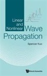 Spencer P Kuo, Spencer P. Kuo, Spencer Kuo, Spencer P Kuo - Linear And Nonlinear Wave Propagation