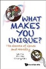 Bo Hai, Chang Qin, Bo Hai, Lin He, He Lin, Lin He... - What Makes You Unique?: The Secrets Of Genes And Heredity