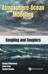 Soon-il An, Carlos R Mechoso, Soon-Il An &amp; Sophie Va Carlos R Mechoso, Carlos Roberto Mechoso, Carlos Roberto Mechoso, Soon-Il An... - Atmosphere-ocean Modeling: Coupling And Couplers
