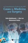 Dalia Abdulhussein, Dalia (Imperial College London Abdulhussein, Alice E Lee, Alice Lee, Dalia Abdulhussein, Alice Lee &amp; Mohammad Dalia Abdulhussein... - Comprehensive Guide To The Afp, A: Cases In Medicine And Surgery