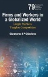 Gianmarco I P Ottaviano, Gianmarco I. P. Ottaviano - Firms and Workers in a Globalized World