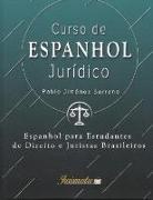 Pablo Jiménez Serrano - Curso de espanhol jurídico: Espanhol para estudantes de direito e juristas brasileiros