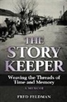 Fred Feldman - The Story Keeper
