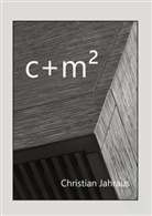 Christian Jahraus - c+m²
