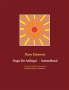 Harry Eilenstein - Magie für Anfänger  -  Sammelband III