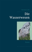 Hermann Lühr - Die Wasserwesen