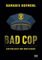 Damaris Kofmehl - Bad Cop