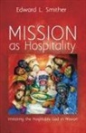 Edward L. Smither - Mission as Hospitality