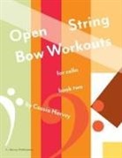 Cassia Harvey - Open String Bow Workouts for Cello, Book Two