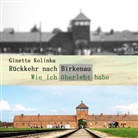Ginette Kolinka, Sabine von Maydell, Sabine von Maydell - Rückkehr nach Birkenau, Audio-CD, MP3 (Audiolibro)