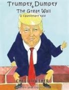 Chet Lowther - Trumpty Dumpty and The Great Wall