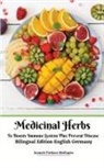 Jannah Firdaus Mediapro - Medicinal Herbs To Boosts Immune System Plus Prevent Disease Bilingual Edition English Germany