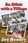 Joy Hendry - An Affair with a Village