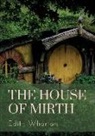 Edith Wharton - The House of Mirth: a 1905 novel by the American author Edith Wharton. It tells the story of Lily Bart, a well-born but impoverished woman
