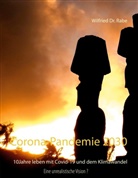 Wilfried Dr Rabe, Wilfried Dr. Rabe, Wilfried Rabe - Corona-Pandemie 2030