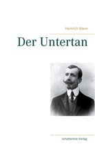 Heinrich Mann - Der Untertan