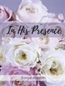 Tonya Alston - In His Presence