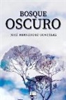 José González Hernández, Ígneo - Bosque oscuro