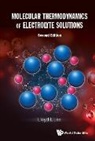 Lloyd L Lee, Lloyd L. Lee, Lloyd L Lee - Molecular Thermodynamics Of Electrolyte Solutions
