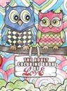 Lasting Happiness, Lasting Happiness - The Adult Coloring Book of Love