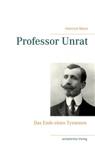 Heinrich Mann - Professor Unrat