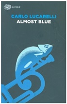 Carlo Lucarelli - Almost Blue