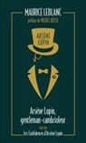 Maurice Leblanc, Leblanc Maurice - Arsène Lupin. Vol. 1. Arsène Lupin, gentleman-cambrioleur. Les confidences d'Arsène Lupin