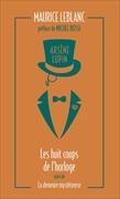 Maurice Leblanc,  Leblanc Maurice - Arsène Lupin. Vol. 6. Les huit coups de l'horloge. La demeure mystérieuse - Arsène Lupin
