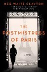 Meg Waite Clayton, Meg Waite Clayton - The Postmistress of Paris
